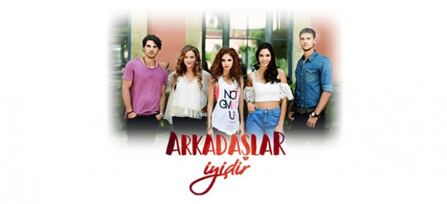 Arkadaşlar İyidir Dizisi Canlı izle