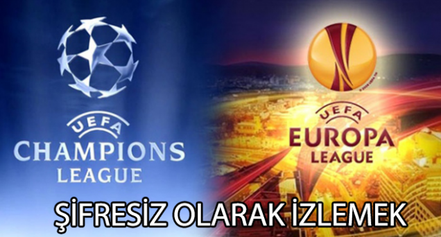 Avrupa Ligi Maçlarını Şifresiz izlemek