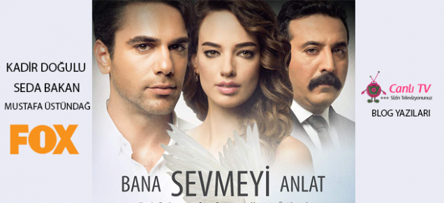 Bana Sevmeyi Anlat Dizisi Canlı izle