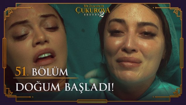 Bir Zamalar Çukurova 51. Bölüm İzle