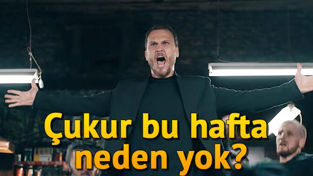 Çukur Pazartesi Ekranlara Gelmeyecek! Yayından Kaldırılıyor mu?