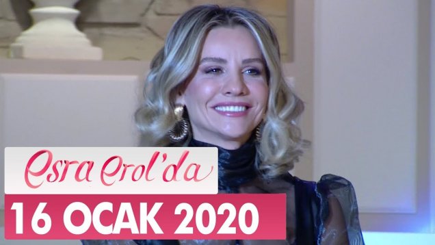 Esra Erol 16 Ocak İzle