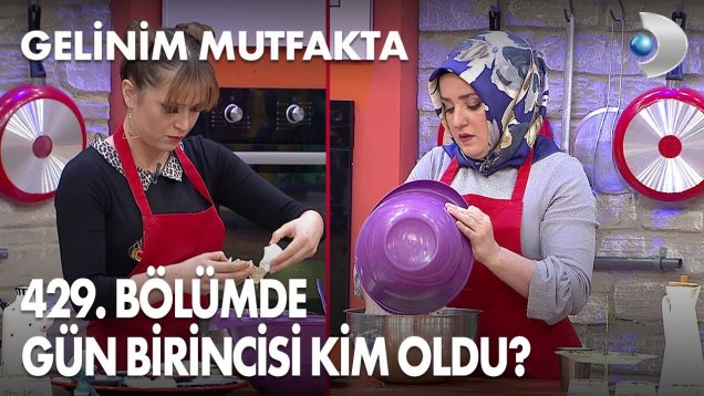 Gelinim Mutfakta 429. Bölüm Canlı İzle, Neler Yaşandı?