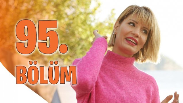 Kalk Gidelim Dizisi 95. Bölüm İzle