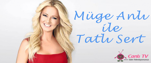 Müge Anlı ile Tatlı Sert