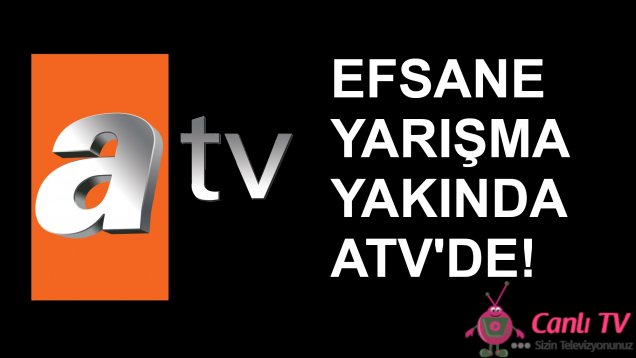 O Efsane Yarışma ATV İle Geri Dönüyor! Sunucusu İse…