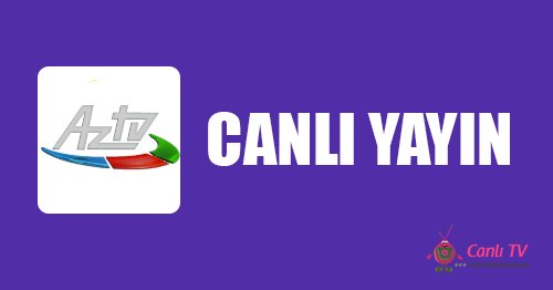 az-tv-canl-izle-az-tv-azerbaycan-kesintisiz-izle