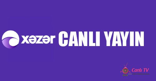 Atv xezer tv. Xezer. Xezer Азербайджан. Xazar TV. Canli TV Xezer TV.